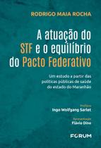 A Atuação Do Stf E O Equilíbrio Do Pacto Federativo