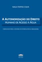 A autonomização do direito humano de acesso à água - EDITORA PROCESSO