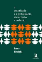 A autoridade e a globalização da inclusão e exclusão - CONTRACORRENTE