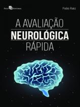 A avaliação neurológica rápida