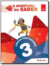 A aventura do saber - portugues ef1 - 3 ano- 1a ed