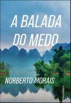 A Balada do Medo - (Tordesilhas)
