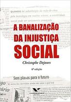 A banalização da injustiça social - FGV