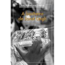 A Banheira de Janet Leigh - EDITORA ROCCO