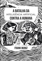 A baralha da inteligência artificial contra a humana A baralha da inteligência artificial contra a humana