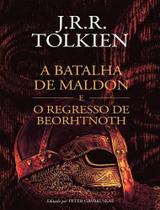 A Batalha de Maldon e o Regresso de Beorhtnoth