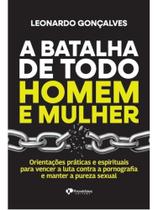 A batalha de todo homem e mulher