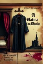 A Batina do Diabo A Batina do Diabo