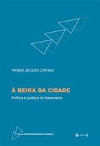 À Beira da Cidade: Política e Poética do Loteamento - 7 Letras