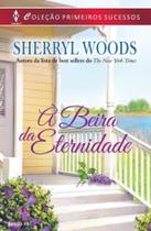 À Beira da Eternidade - Harlequin Primeiros Sucessos 55 À Beira da Eternidade - Harlequin Primeiros Sucessos 55