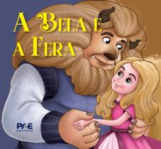 A Bela e a Fera - PAE EDITORA E DISTRIBUIDORA