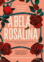 A bela rosalina uma versão subversiva e feminista de romeu e julieta, de william shakespeare