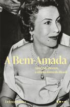 A Bem-Amada - Aimée de Heeren, a Última Dama do Brasil