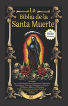 A Bíblia da Santa Morte Molyice: História, Altares, Rituais e Orações