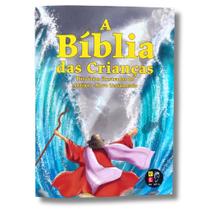 A Bíblia Das Crianças - Histórias Ilustradas do Antigo e Novo Testamento