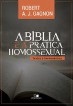 A Bíblia e a Pratica homossexual - Editora Vida Nova