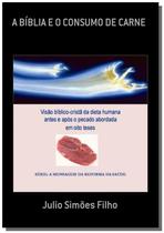 A biblia e o consumo de carne - CLUBE DE AUTORES