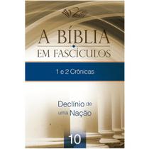 A Bíblia em Fascículos - 1 e 2 Crônicas - Vol. 10 - Editora Cpad