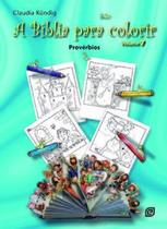 A Bíblia para colorir - Vol. 7 - Provérbios