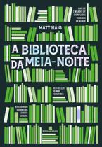 A Biblioteca da Meia Noite - Matt Haig Ficção Fantástica- Bertrand Brasil