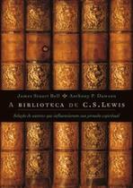 A Biblioteca de C S Lewis, James Stuart Bell - Mundo Cristão