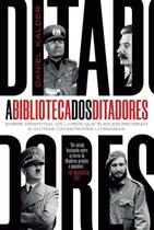 A Biblioteca dos Ditadores
