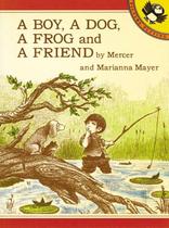 A Boy, A Dog, A Frog, And A Friend -