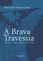 A Brava Travessia - Caramurê