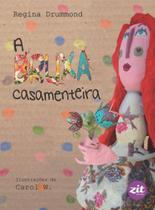 A Bruxa Casamenteira - Zit editora