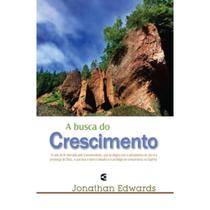 A Busca do Crescimento Jonathan Edwards