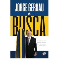 A Busca: Os Aprendizados de uma Jornada de Inquietações e Realizações
