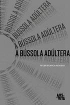 A Bússola Adúltera A Bússola Adúltera