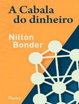 A Cabala do Dinheiro A Cabala do Dinheiro