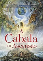 A Cabala e a Ascensão A Cabala e a Ascensão
