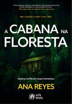 A Cabana na Floresta A Cabana na Floresta