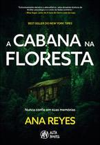 A cabana na floresta A cabana na floresta