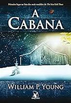 A cabana Paperback Young, William P. and Calado, Alves