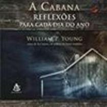 A Cabana - Reflexões Para Cada Dia Do Ano - Sextante A Cabana - Reflexões Para Cada Dia Do Ano - Sextante