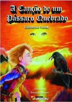 A canção de um pássaro quebrado - UIRAPURU A canção de um pássaro quebrado - UIRAPURU