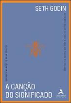A canção do significado - Alta Books