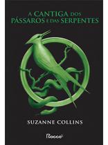 A Cantiga Dos Pássaros e Das Serpentes - (Capa Nova) A Cantiga Dos Pássaros e Das Serpentes - (Capa Nova)