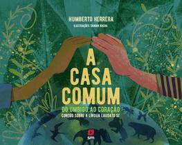 A Casa Comum: Do Umbigo Ao Coracao