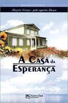 A Casa da Esperança - Novo Ser A Casa da Esperança - Novo Ser