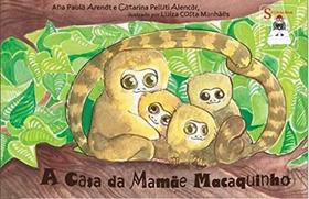 A Casa da Mamãe Macaquinho - Só Livro Bom