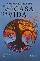 A casa da vida A casa da vida