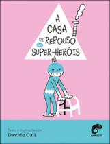 A casa de repouso dos super-heróis - CAMALEAO - ALTA BOOKS