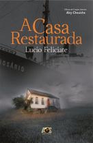 A Casa Restaurada A Casa Restaurada