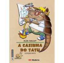 A Casinha do Tatu - Col. Girassol - 2ª Edição - Moderna