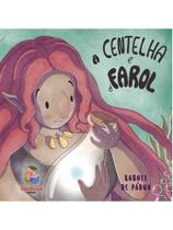 A centelha e o farol