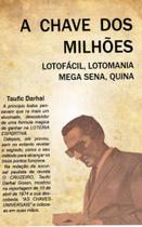 A chave dos milhões - lotofácil, lotomania, mega sena, quina - LIVROPOSTAL A chave dos milhões - lotofácil, lotomania, mega sena, quina - LIVROPOSTAL